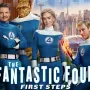The Fantastic Four: First Steps